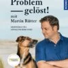 Problem Gelöst! Mit Martin Rütter Martin Rütter -Katzen Hundebedarf Geschäft 145975