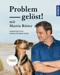 Problem Gelöst! Mit Martin Rütter Martin Rütter