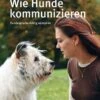 Wie Hunde Kommunizieren Uta Reichenbach -Katzen Hundebedarf Geschäft 27829